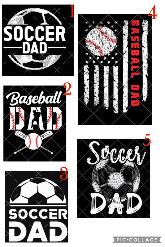 Sports Dad T-Shirts — Soccer, Baseball, Football, Dance, Cheer & More